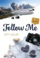 Follow Me: A Novel