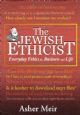 Jewish Ethicist: Everyday Ethics For Business And Life