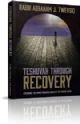 104620 Teshvah Through Recovery: Experience the Transrormative Power of the Twelve Steps