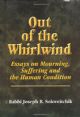 Out of the Whirlwind: Essays on Mourning, Suffering and the Human Condition (MeOtzar HoRav, 3)