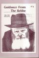 Guidance from the Rebbe: Personal Recollections 1961-1993, 5721-5733