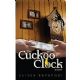 The Cuckoo Clock: A Novel