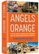 Angels in Orange:Uplifting Stories of Courage, Faith and Miracles from the United Hatzalah Heroes of October 7th