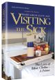 Visiting the Sick: A Halachic and medical guide- with down to earth advice