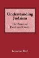 Understanding Judaism: The Basics of Deed and Creed