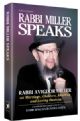 Rabbi Miller Speaks Volume 1: Marriage, Children, Shabbos and Loving Hashem