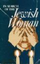 In Search of the Jewish Woman: A Torah Journey