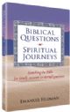 104378 Biblical Questions Spiritual Journeys: Searching the Bible for timely answers to eternal questions