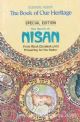 The Book Of Our Heritage: Month Of Nisan (Special Edition) Erev Pesach and Seder Night