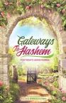 Gateways to Hashem: For Today's Jewish Woman