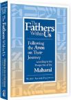 The Father's Within Us: Following the Avos on Their according to the perspective of the Maharal