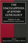 The Encyclopedia of Jewish Genealogy: Sources in the United States and Canada