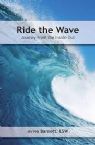 Ride the Wave: Journey from the Inside Out