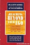 Reaching Beyond Your Ego: A Torah Approach to Self Knowledge,emotional Health & Inner Peace 