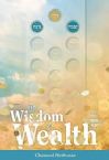 The Wisdom of Wealth: Torah Values Regarding Money