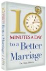 10 Minutes a Day to a Better Marriage: Getting your Spouse to Understand You