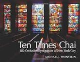 Ten Times Chai: 180 Orthodox synagogues of New York City