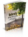 Returnity:  The Way Back to Eternity