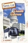 The Carpool Clan - Book Three- Crash Course