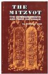 The Mitzvot: he Commandments and Their Rationale