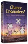 Chance Encounters?: Stories that are hardly by chance