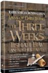 Laws of Daily Living:  Laws of the 3 Weeks, Tishah B'Av & Fasts:  A comprehensive halachic guide: The Seventeenth of Tammuz, The Three Weeks, The Nine days, Tishah B'Av, Tzom Gedaliah, Asarah B'Teves