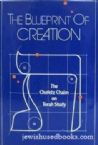 The Blueprint of Creation: The Chofetz Chaim on Torah Study