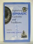 Exploring Sephardic Customs and Traditions