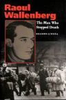 Raoul Wallenberg: The Man Who Stopped Death