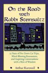 On the Road With Rabbi Steinsaltz: Twenty-five Years of Pre-dawn Car Trips, Mind-blowing Encounters, and Inspiring Conversations With a Man of Wisdom