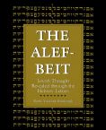 The Alef-Beit: Jewish Thought Revealed through the Hebrew Letters