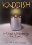 Kaddish: Its Origins, Meanings and Laws