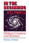 In the Beginning: Biblical Creation and Science